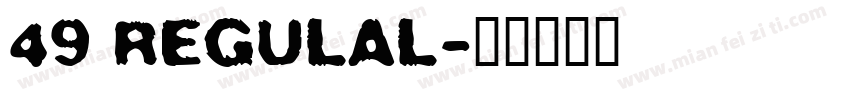 49 regulal字体转换